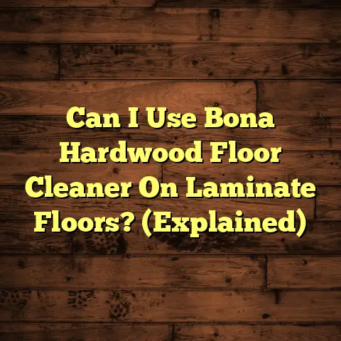 Can I Use Bona Hardwood Floor Cleaner On Laminate Floors? (Explained)