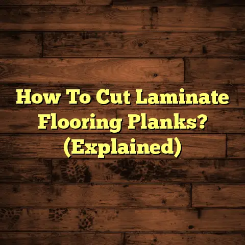 How To Cut Laminate Flooring Planks? (Explained)