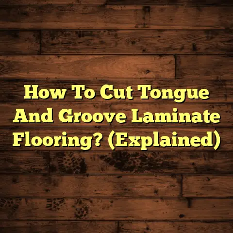 How To Cut Tongue And Groove Laminate Flooring? (Explained)