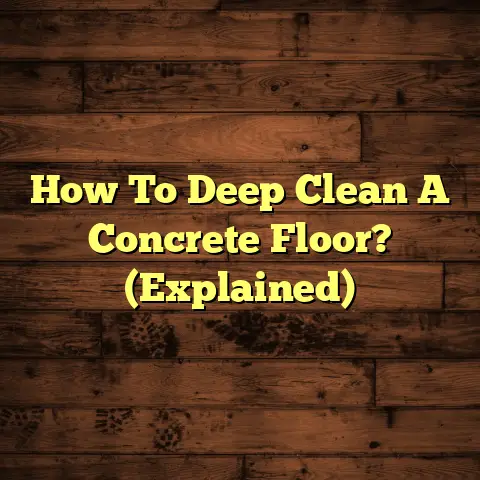 How To Deep Clean A Concrete Floor? (Explained)