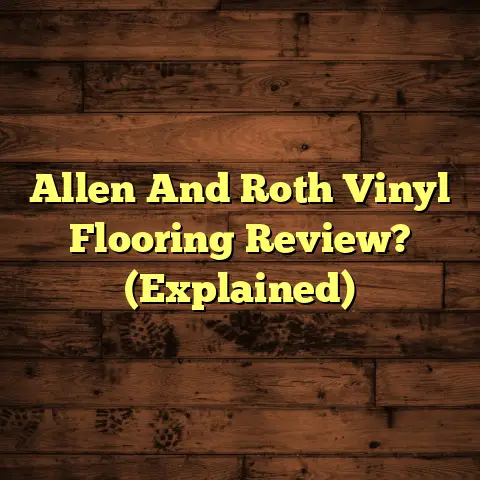 Allen And Roth Vinyl Flooring Review? (Explained)