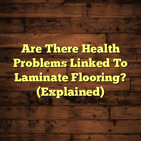 Are There Health Problems Linked To Laminate Flooring? (Explained)