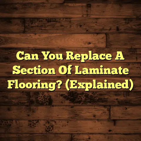 Can You Replace A Section Of Laminate Flooring? (Explained)