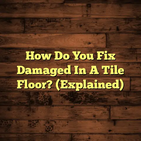 How Do You Fix Damaged In A Tile Floor? (Explained)