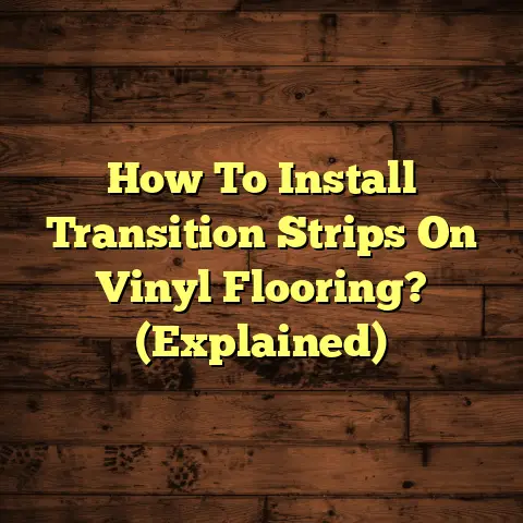 How To Install Transition Strips On Vinyl Flooring? (Explained)