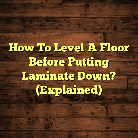 How To Level A Floor Before Putting Laminate Down? (Explained)