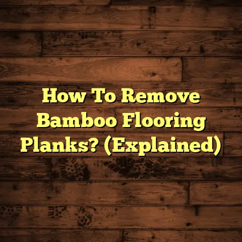 How To Remove Bamboo Flooring Planks? (Explained)