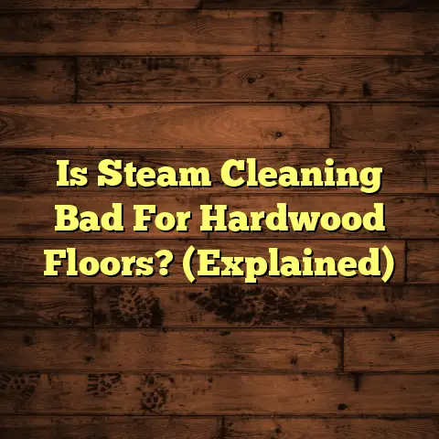 Is Steam Cleaning Bad For Hardwood Floors? (Explained)