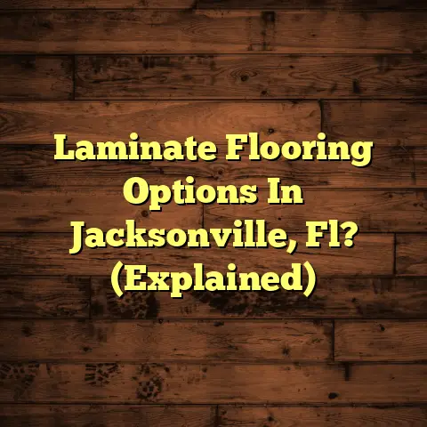 Laminate Flooring Options In Jacksonville, Fl? (Explained)