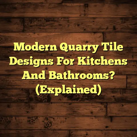 Modern Quarry Tile Designs For Kitchens And Bathrooms? (Explained)