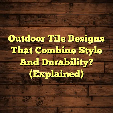 Outdoor Tile Designs That Combine Style And Durability? (Explained)