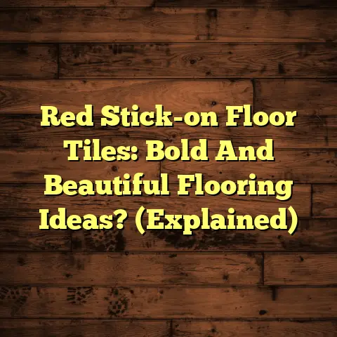 Red Stick-on Floor Tiles: Bold And Beautiful Flooring Ideas? (Explained)