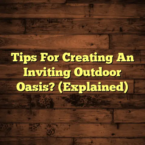 Tips For Creating An Inviting Outdoor Oasis? (Explained)