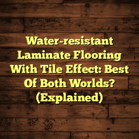 Water-resistant Laminate Flooring With Tile Effect: Best Of Both Worlds? (Explained)