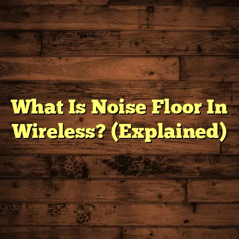 What Is Noise Floor In Wireless? (Explained)