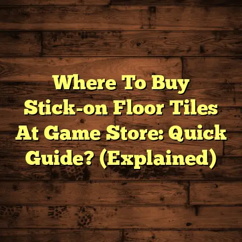 Where To Buy Stick-on Floor Tiles At Game Store: Quick Guide? (Explained)