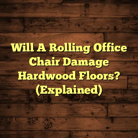 Will A Rolling Office Chair Damage Hardwood Floors? (Explained)