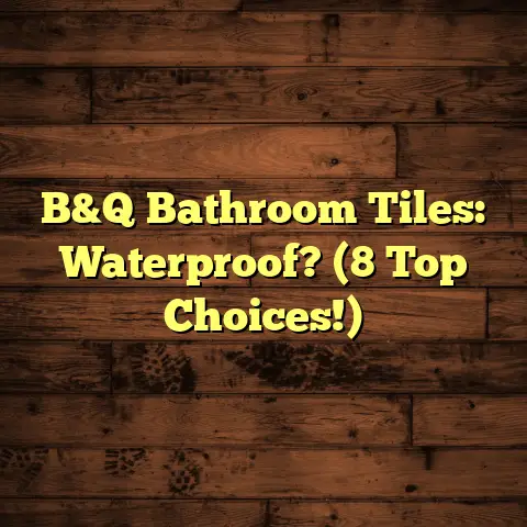 B&Q Bathroom Tiles: Waterproof? (8 Top Choices!)