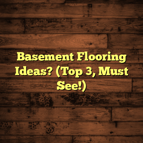 Basement Flooring Ideas? (Top 3, Must See!)