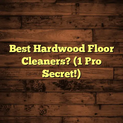 Best Hardwood Floor Cleaners? (1 Pro Secret!)