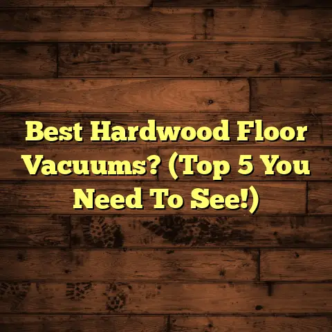 Best Hardwood Floor Vacuums? (Top 5 You Need To See!)