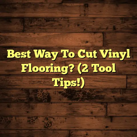 Best Way To Cut Vinyl Flooring? (2 Tool Tips!)