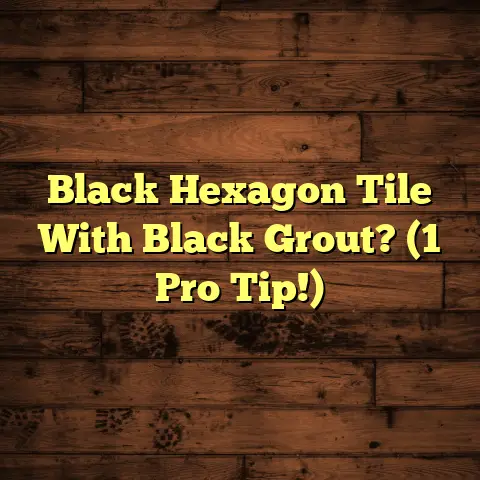 Black Hexagon Tile With Black Grout? (1 Pro Tip!)