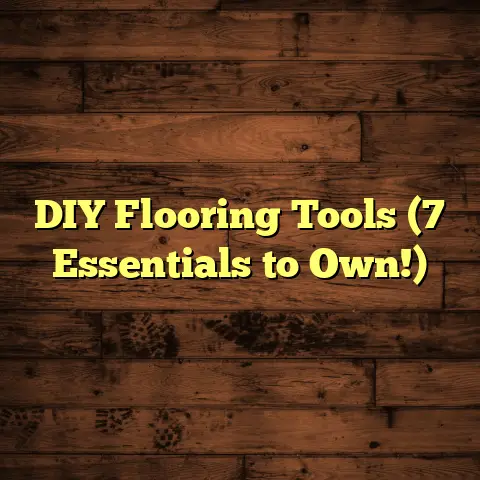 DIY Flooring Tools (7 Essentials to Own!)