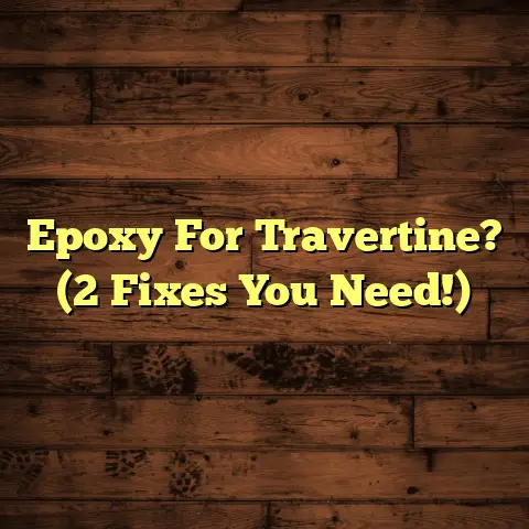 Epoxy For Travertine? (2 Fixes You Need!)
