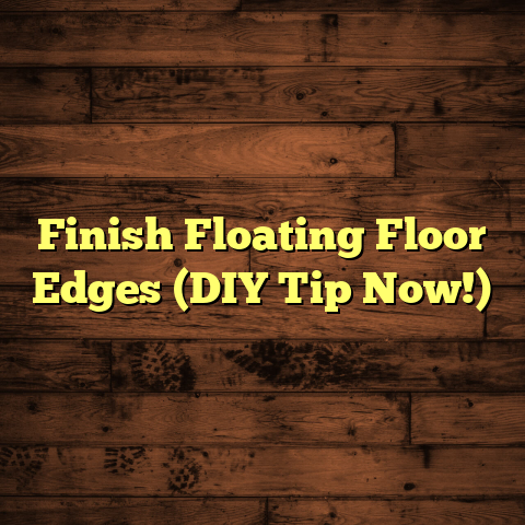 Finish Floating Floor Edges (DIY Tip Now!)