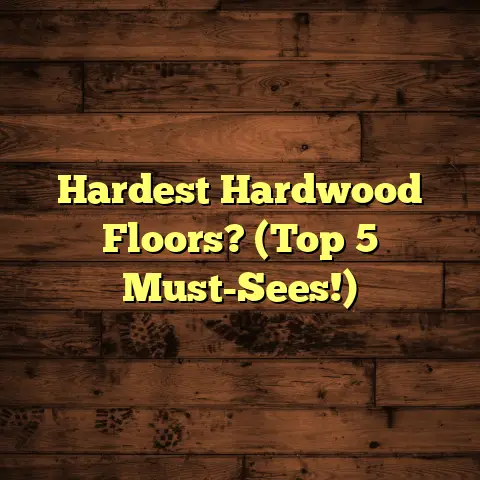 Hardest Hardwood Floors? (Top 5 Must-Sees!)