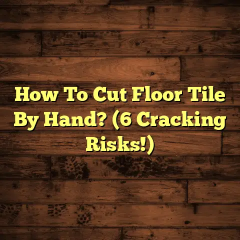 How To Cut Floor Tile By Hand? (6 Cracking Risks!)