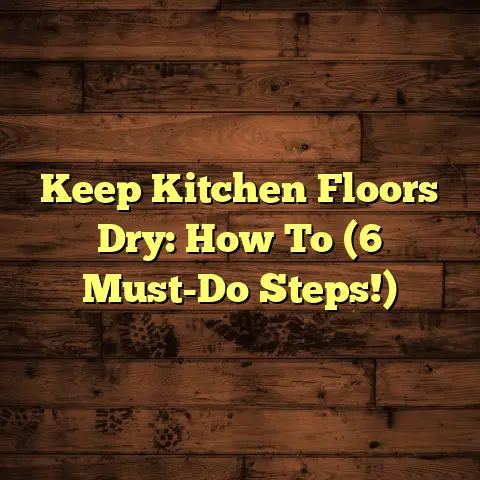 Keep Kitchen Floors Dry: How To (6 Must-Do Steps!)