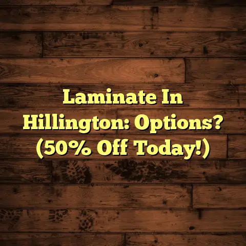 Laminate In Hillington: Options? (50% Off Today!)