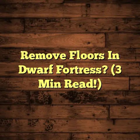 Remove Floors In Dwarf Fortress? (3 Min Read!)