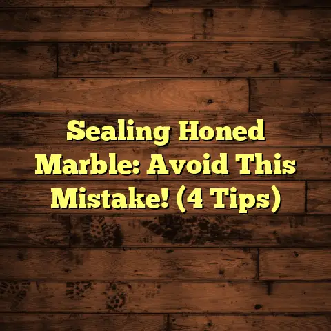 Sealing Honed Marble: Avoid This Mistake! (4 Tips)