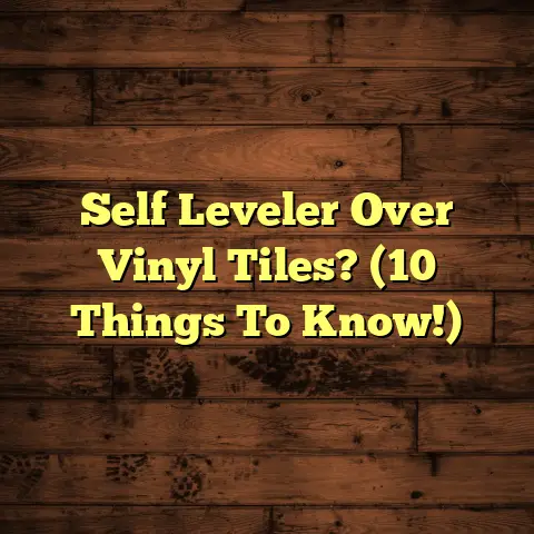 Self Leveler Over Vinyl Tiles? (10 Things To Know!)