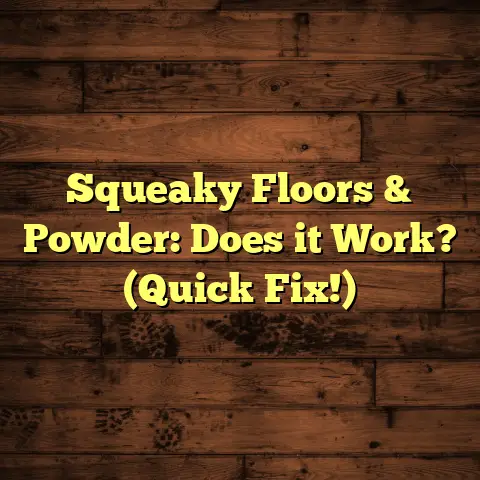 Squeaky Floors & Powder: Does it Work? (Quick Fix!)