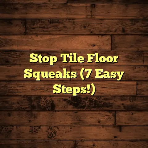 Stop Tile Floor Squeaks (7 Easy Steps!)