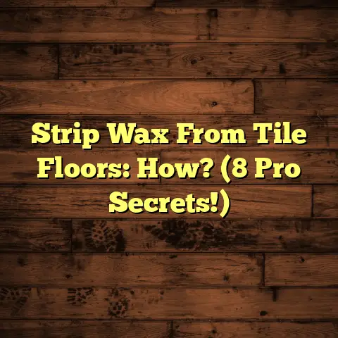 Strip Wax From Tile Floors: How? (8 Pro Secrets!)