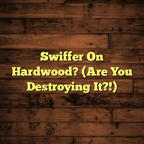 Swiffer On Hardwood? (Are You Destroying It?!)