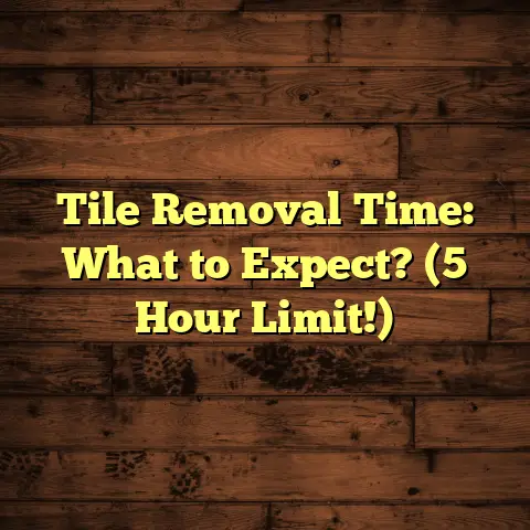 Tile Removal Time: What to Expect? (5 Hour Limit!)