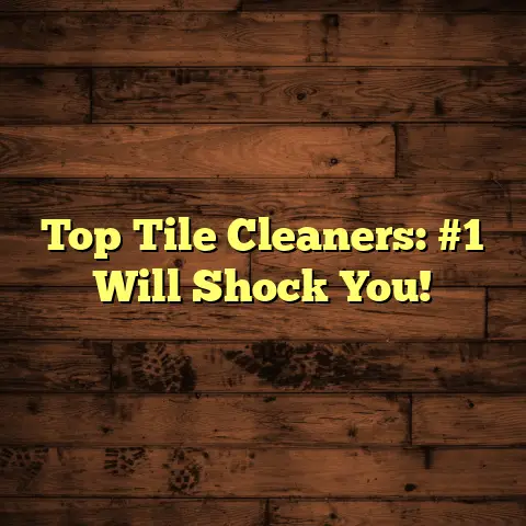 Top Tile Cleaners: #1 Will Shock You!
