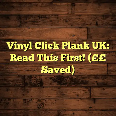 Vinyl Click Plank UK: Read This First! (££ Saved)