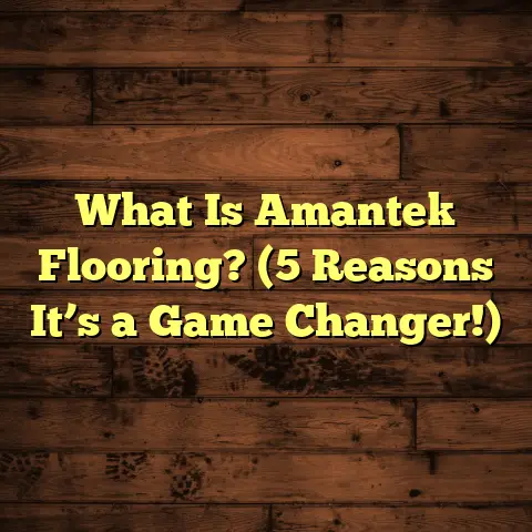 What Is Amantek Flooring? (5 Reasons It’s a Game Changer!)