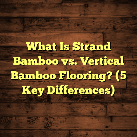 What Is Strand Bamboo vs. Vertical Bamboo Flooring? (5 Key Differences)