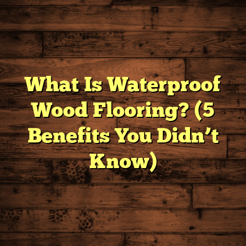 What Is Waterproof Wood Flooring? (5 Benefits You Didn’t Know)