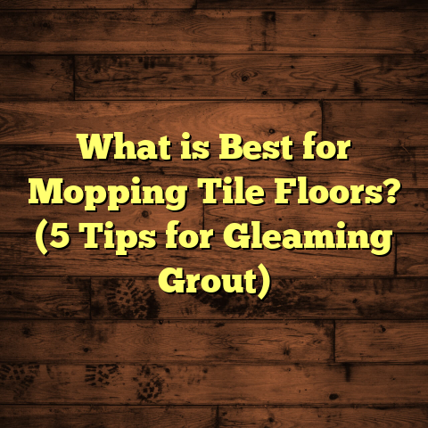 What is Best for Mopping Tile Floors? (5 Tips for Gleaming Grout)