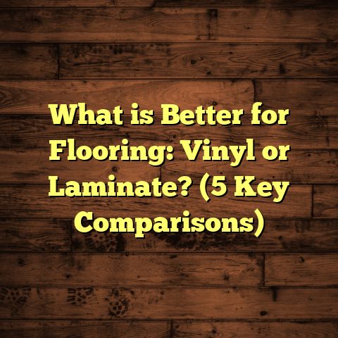 What is Better for Flooring: Vinyl or Laminate? (5 Key Comparisons)