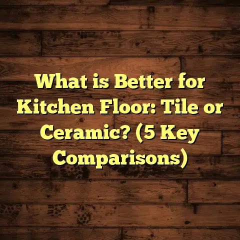 What is Better for Kitchen Floor: Tile or Ceramic? (5 Key Comparisons)
